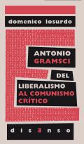  Presentación del libro Antonio Gramsci: del liberalismo al comunismo crítico, de Domenico Losurdo