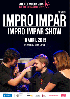  espectáculo IMPRO IMPAR SHOW a cargo de la Compañia Impro Impar Teatro. Sábado 18 de abril, 20,30 h.