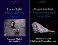 Inauguración hoy de las Exposiciones de Lucie Geffré y de Magali Lambert 