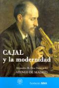 Portada de "Cajal y la modernidad. Cien años del Nobel de don Santiago Ramón y Cajal"