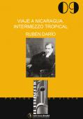 Centenario de Rubén Darío. Presentación del libro Viaje a Nicaragua Intermezzo tropical (El Periscopio)