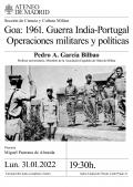 Goa: 1961. Guerra India-Portugal. Operaciones militares y políticas de fondo. Interviene: Pedro A. García Bilbao