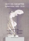 Inauguración Exposición “HOY ES SIEMPRE Bellas Artes 1968 - 2018”