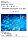 Perspectivas para los mercados financieros en el 2022. Ponente José Luis Herrera
