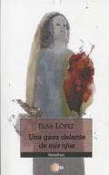 Presentación de la novela "Una gasa delante de los ojos", de Elsa López