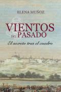 Presentación de la novela Vientos del pasado, de Elena Muñoz