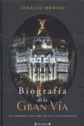 Cubierta del libro "Biografía de la Gran Vía", de Ignacio Merino y Gury La-Maar, coautor