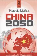 Portada del libro "China 2050 y sus retos", de Marcelo Muñoz
