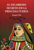 Presentación del libro "El escabroso secreto de la princesa tuerta", de Joaquín Vida