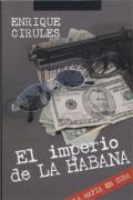 Presentación del libro "El imperio de la Habana", de Enrique Cirules