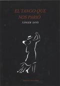 "El tango que nos parió", de Tánger Sand