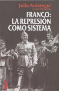 "Franco: la represión como sistema"