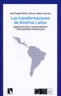 Presentación del libro "Las transformaciones de América Latina. Cambios políticos, socioeconómicos y protagonismo internacional", varios autores