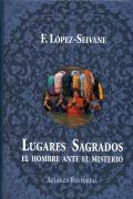 Presentación del libro "Lugares Sagrados. El hombre ante el misterio", de Francisco López-Seivan