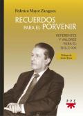 Presentación del libro "Recuerdos para el porvenir", de Federico Mayor Zaragoza