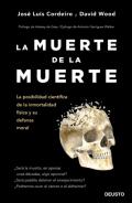 Presentación libro "La muerte de la muerte: La posibilidad científica de la inmortalidad física y su defensa moral", de  José Luis Cordeiro