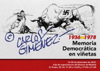 Exposición: Carlos Giménez, memoria democrática en viñetas. Del 16 al 30 de diciembre. Inauguración 16 de diciembre, 18 horas. Horario de 11 a 14 y de 17 a 21 horas.