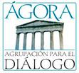 Ágora, Agrupación para el Diálogo