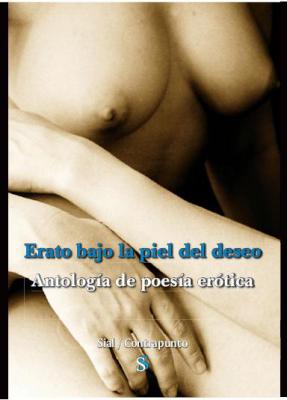 Presentación y recital poético de la antología erótica "Erato bajo la piel del deseo". 28 de junio de 2010