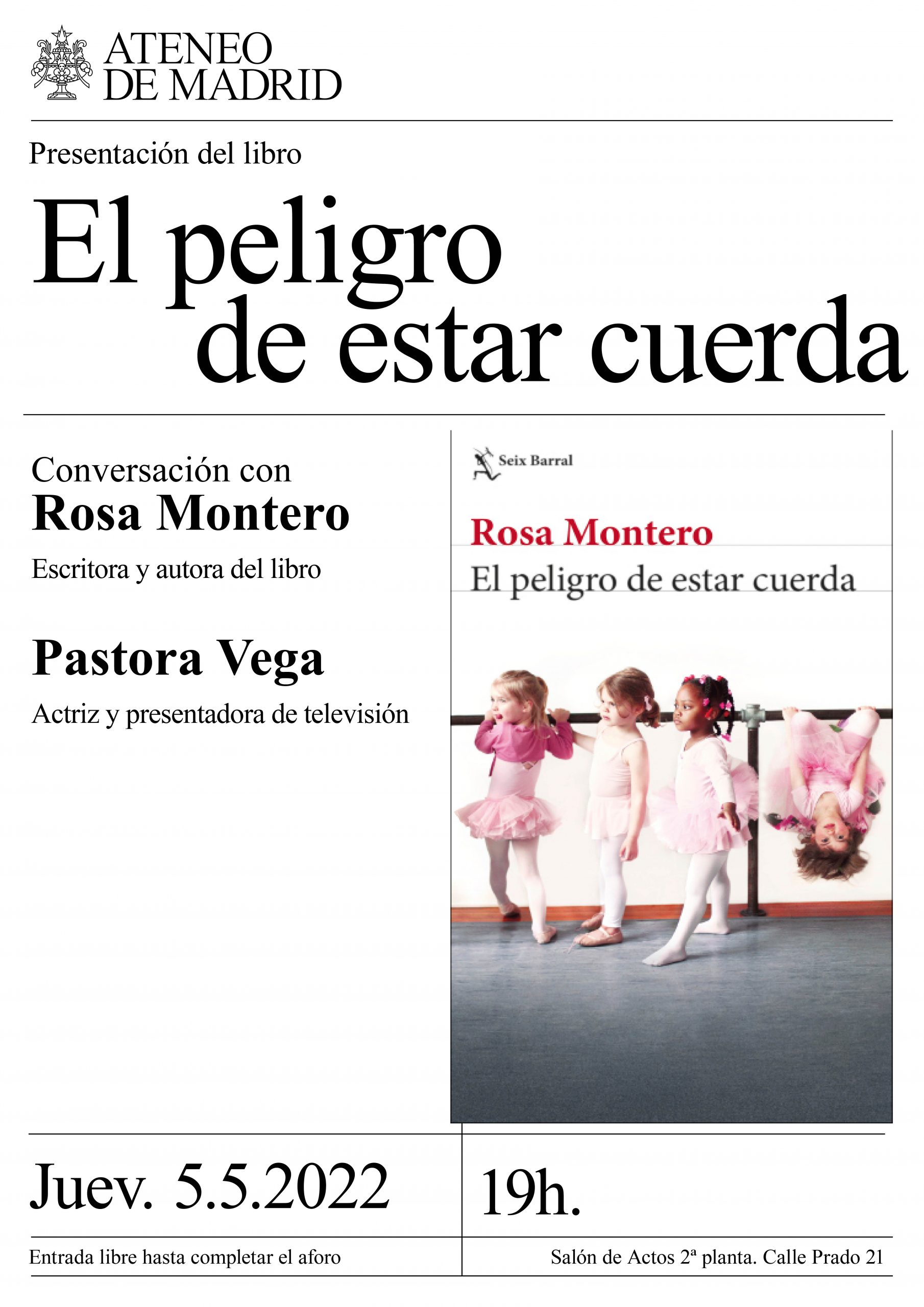 fácilmente Alianza Viaje Presentación del libro El peligro de estar cuerda, de Rosa Montero - Ateneo  Madrid